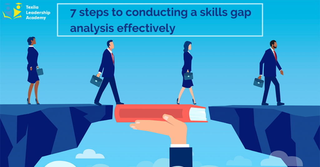 7 steps to conducting a skills gap analysis effectively